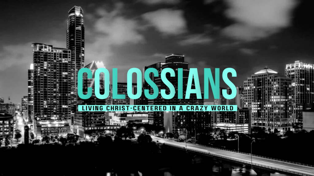 Colossians, Week 1